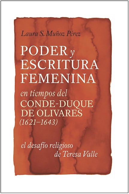 Book cover image for Poder y escritura femenina en tiempos del Conde-Duque de Olivares (1621-1643) ISBN: 9781855662872